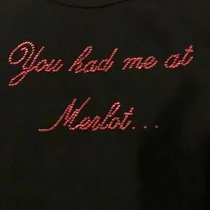 You had me at Merlot T-shirt